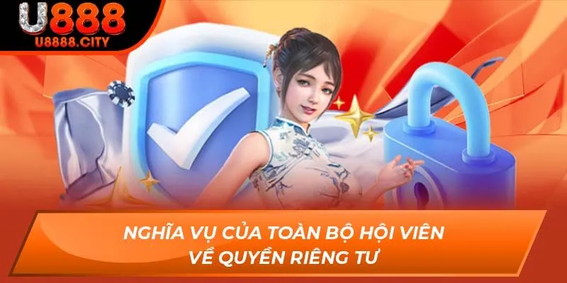 Nghĩa vụ của toàn bộ hội viên về quyền riêng tư