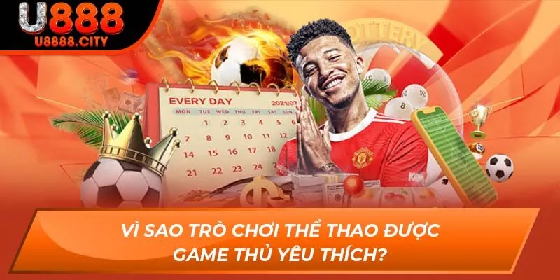 Vì sao trò chơi thể thao được game thủ yêu thích?